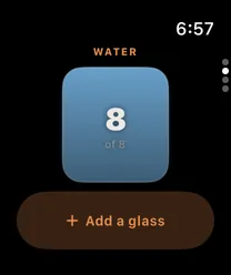 The watch water page: a filled glass reading 8 of 8, with an Add a glass button beneath it.